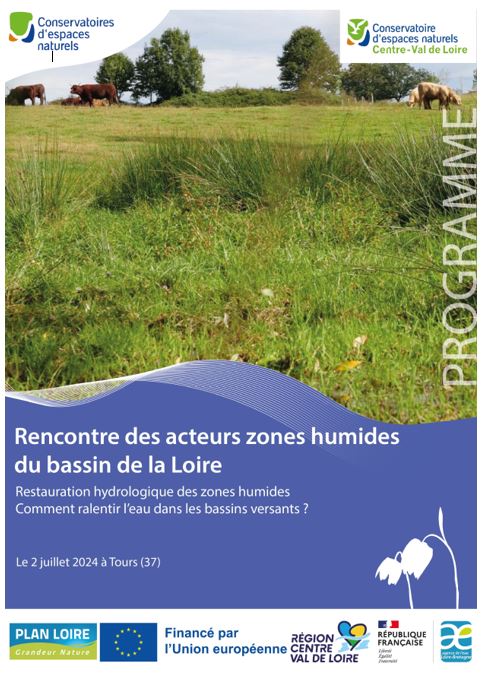 Rencontre des acteurs zones humides : « La restauration hydrologique des zones humides. Comment ralentir l’eau dans les bassins versants ? »